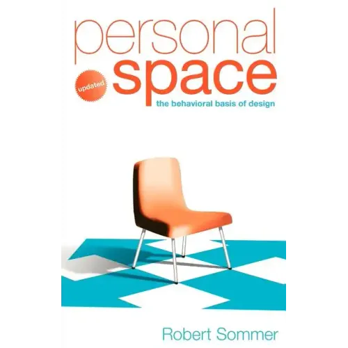 Personal Space; Updated, the Behavioral Basis of Design