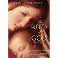 The Reed of God: A New Edition of a Spiritual Classic