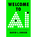 Welcome to AI: A Human Guide to Artificial Intelligence