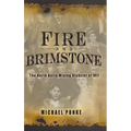 Fire and Brimstone: The North Butte Mine Disaster of 1917