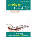 Another Word a Day: An All-New Romp Through Some of the Most Unusual and Intriguing Words in English
