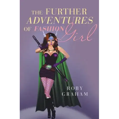 The Further Adventures of Fashion Girl