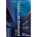 The Expanse Between