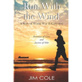Run With the Wind: A Story of WWII Galveston