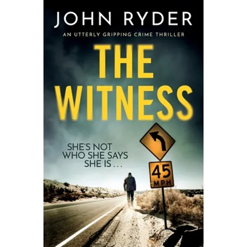 The Witness: An utterly gripping crime thriller