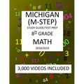 8th Grade MICHIGAN M-STEP 2019 MATH Test Prep: 8th Grade MICHIGAN STUDENT TEST of EDUCATION PROGRESS, 2019 MATH Test Prep/Study Guide