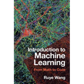 Introduction to Machine Learning: From Math to Code