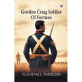 Gordon Craig Soldier Of Fortune