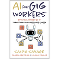 AI for Gig Workers: Essential Strategies to Transform Your Freelance Career
