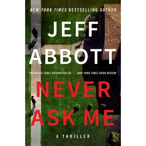 Never Ask Me