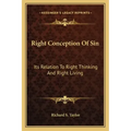 Right Conception of Sin: Its Relation to Right Thinking and Right Living