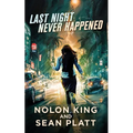 Last Night Never Happened