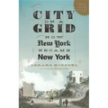 City on a Grid: How New York Became New York