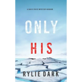 Only His (A Sadie Price FBI Suspense Thriller-Book 3)