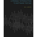 A Friendly Introduction to Software Testing