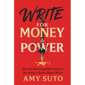 Write for Money and Power