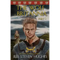 The Wolf of Britannia Part 1