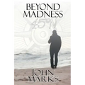 Beyond Madness 45°N