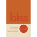 Supersizing Bliss: How We Have Betrayed Our Homes and the Happiness We Seek