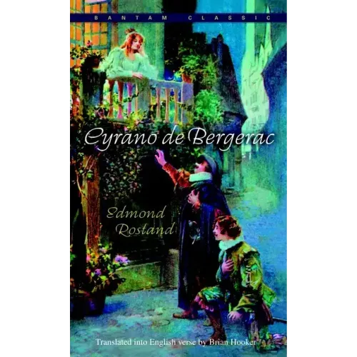 Cyrano de Bergerac: An Heroic Comedy in Five Acts