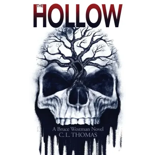 The Hollow: A Bruce Westman Novel