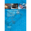 Mastering Lithium-ion Battery Safety