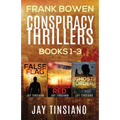 Frank Bowen Conspiracy Thriller Series: Books 1-3