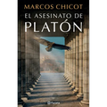 El Asesinato de Platón: Novela Histórica / The Murder of Plato: A Historical Novel