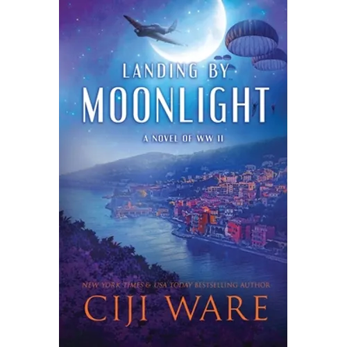 Landing by Moonlight: A Novel of WW II