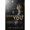 Convincing You