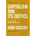 Capitalism and Its Critics: A History: From the Industrial Revolution to AI