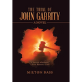 The Trial of John Garrity