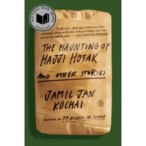 The Haunting of Hajji Hotak and Other Stories