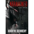 Arraigned: A Legal Thriller