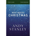 Who Needs Christmas Bible Study Guide