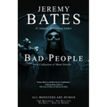 Bad People: A collection of short novels