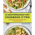 The Mediterranean Diet Cookbook for Two: 100 Perfectly Portioned Recipes for Healthy Eating