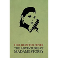 The Adventures of Madame Storey: Volume 1