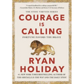 Courage Is Calling: Fortune Favors the Brave