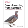 Deep Learning from Scratch: Building with Python from First Principles