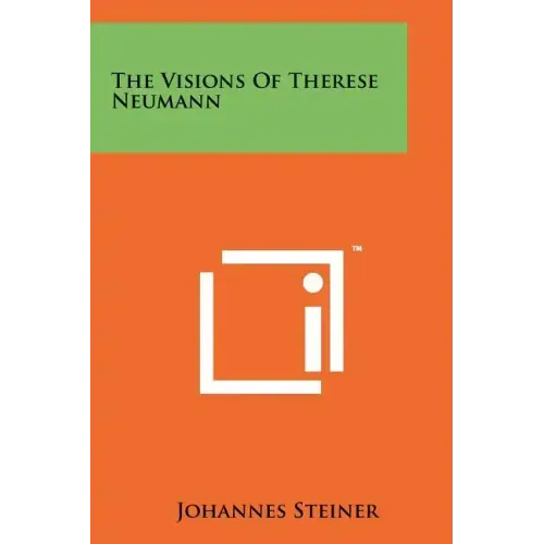 The Visions of Therese Neumann