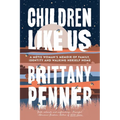 Children Like Us: A Métis Woman's Memoir of Family, Identity and Walking Herself Home