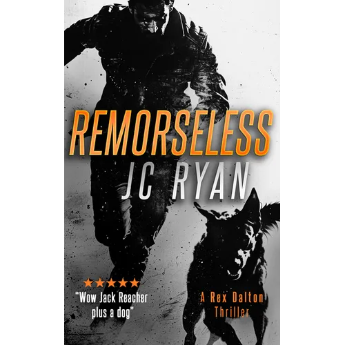 Remorseless: A Rex Dalton Thriller