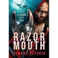 Razormouth: A Novel of Blood in Sea