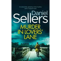 MURDER IN LOVERS' LANE an absolutely gripping crime mystery with a massive twist