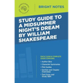 Study Guide to A Midsummer Night's Dream by William Shakespeare