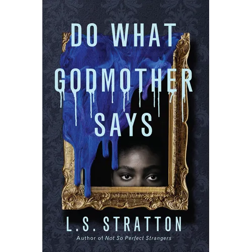 Do What Godmother Says
