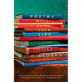 Poetry Will Save Your Life: A Memoir