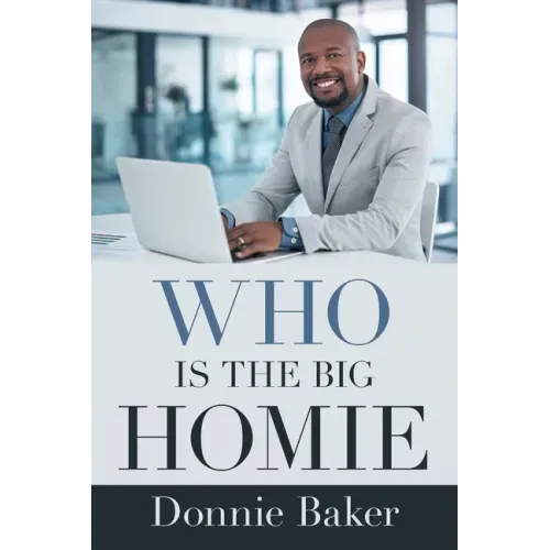 Who Is the Big Homie
