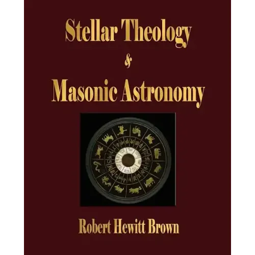 Stellar Theology and Masonic Astronomy